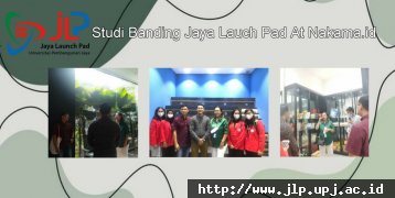 Studi Banding dan Penandatanganan Kerjasama Jaya Launch Pad & Nakama.id